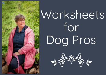 A woman wearing a pink jacket sits on a log. Text reads:  Worksheets for Dog Pros.